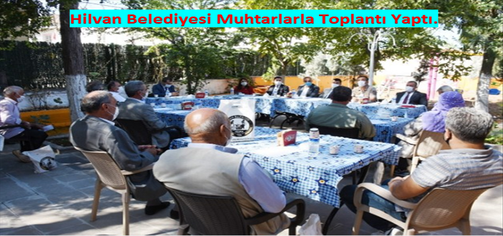 Hilvan Belediyesi Muhtarlarla Toplantı Yaptı