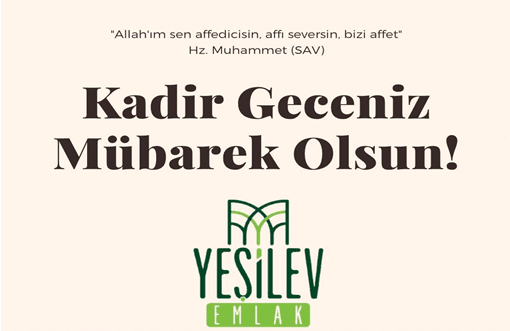 Yeşil Ev Emlak’tan Kadir Gecesi mesajı
