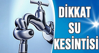 Urfa'da planlanan su kesintisi öncesi mahalleler uyarıldı!