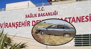 Şanlıurfa'da Bir Araca Silahlı Saldırı! 1 Ölü, 1 Yaralı
