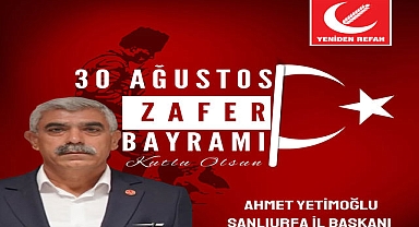 Yetimoğlu: 'Zafer Bayramı, Türk Milletinin Kahramanlığını Göstermektedir'