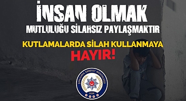 Emniyet'ten Önemli Çağrı Kutlamalarda Havaya Ateş Açma!