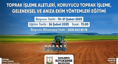 Şanlıurfa Büyükşehir Belediyesi'nden Çiftçilere Ücretsiz Eğitim!