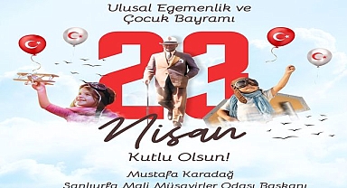 Başkan Mustafa Karadağ'dan 23 Nisan Mesajı