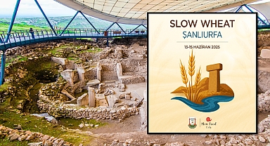 Buğdayın Ana Vatanı Şanlıurfa’da Slow Wheat Festivali Başlıyor!