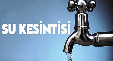 Şanlıurfa'da 15 Mahallede Su Kesintisi Yaşanacak!