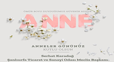 ŞUTSO Meclis Başkanı Karadağ, Anneler Günü’nde Annelerin Gücüne Dikkat Çekti!