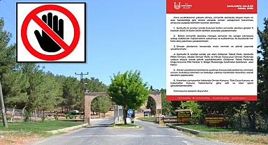 Şanlıurfa’da Ormanlara Giriş Yasağı! Yangına Karşı Kritik Önlem