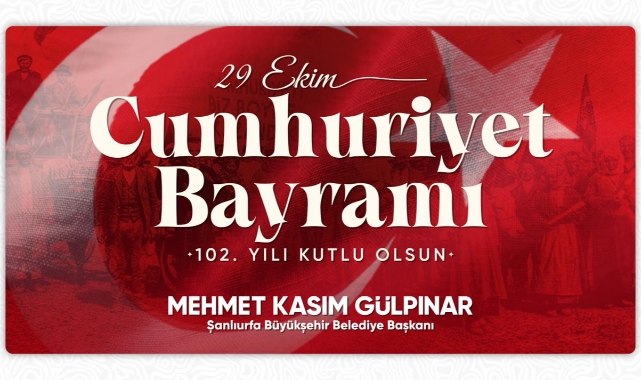 Başkan Kasım Gülpınar'dan 29 Ekim Cumhuriyet Bayramı Mesajı