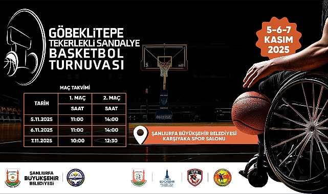Şanlıurfa’da “1. Göbeklitepe Tekerlekli Sandalye Basketbol Turnuvası “ Başlıyor