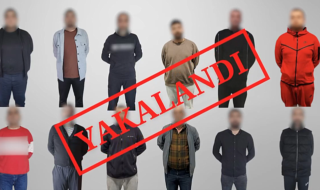 Uluslararası Kıskaca Büyük Darbe! 12 Kırmızı Bültenli Suçlu Yakalandı