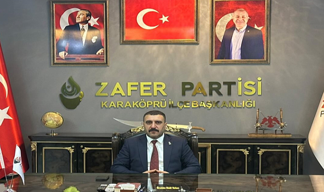 Zafer Partisi Karaköprü İlçe Başkanı İbrahim Halil Yakıcı’dan 23 Nisan Mesajı